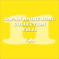 Japan Animesong Collection, Vol. 11 (Anison - Japan)