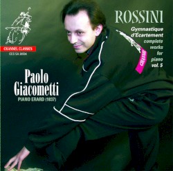 Complete Works for Piano, Vol. 5: Gymnastique d’écartement