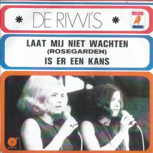 Laat mij niet wachten (Rosegarden) / Is er een kans