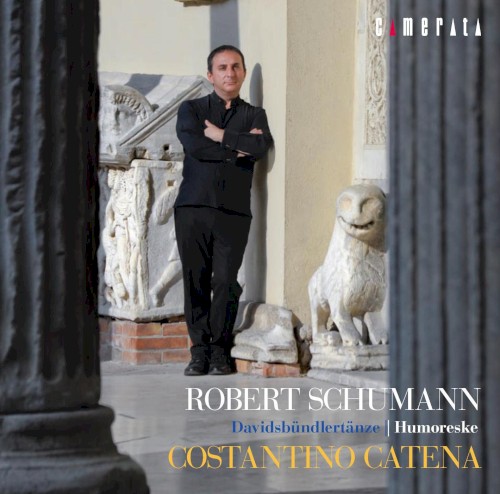 Costantino Catena—Schumann Piano Works 1