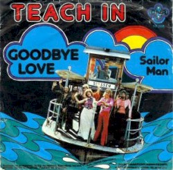 Goodbye Love / Sailor Man