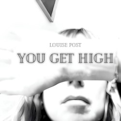 You Get High