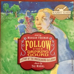 Follow the Drinking Gourd