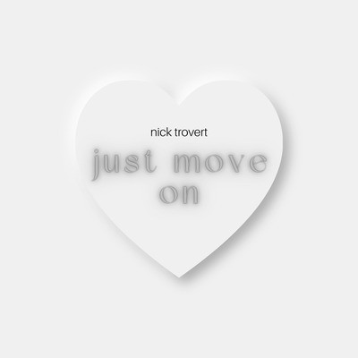 Just Move On