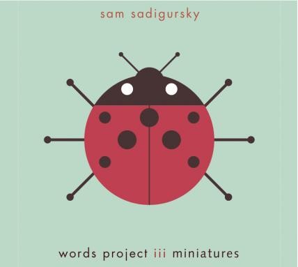 Words Project iii: miniatures