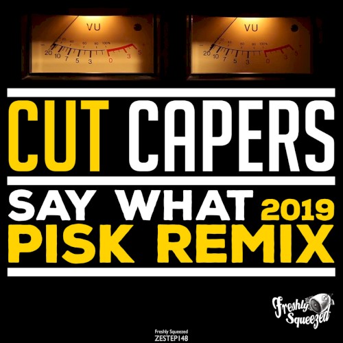 Say What (Pisk Electro Swing Remix)