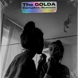 The Golda Complex: Remixes