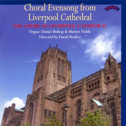 Choral Evensong from Liverpool Cathedral