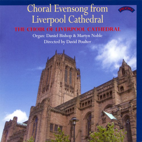 Choral Evensong from Liverpool Cathedral