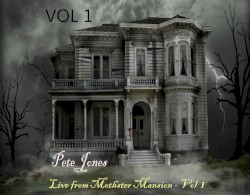 Live at Mothster Mansion: Vol 1