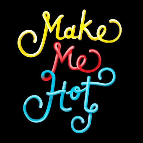 Make Me Hot