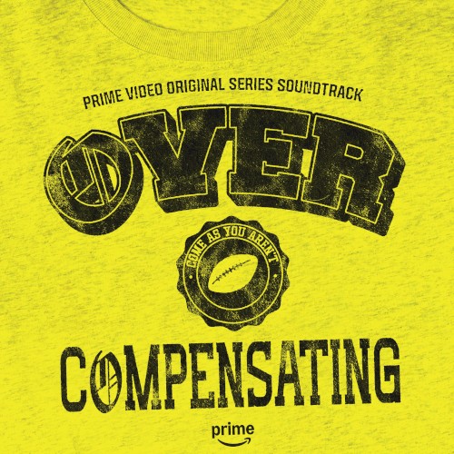 Overcompensating: Prime Video Original Series Soundtrack