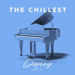 The Chillest Disney, Vol. 3