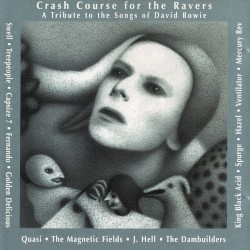 Crash Course for the Ravers: A Tribute to the Songs of David Bowie