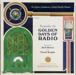 Remember The Golden Days Of Radio Volume 1