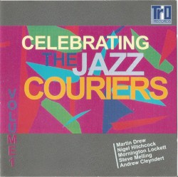 Celebrating the Jazz Couriers Volume 1