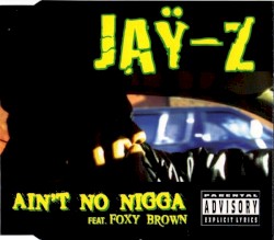 Ain’t No Nigga
