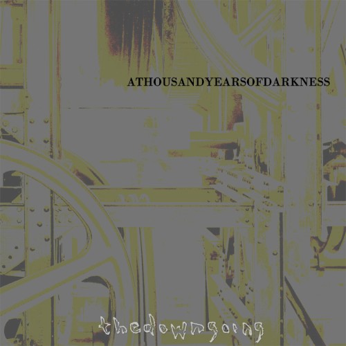 ATHOUSANDYEARSOFDARKNESS