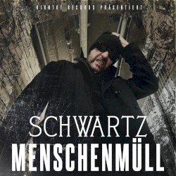 Menschenmüll