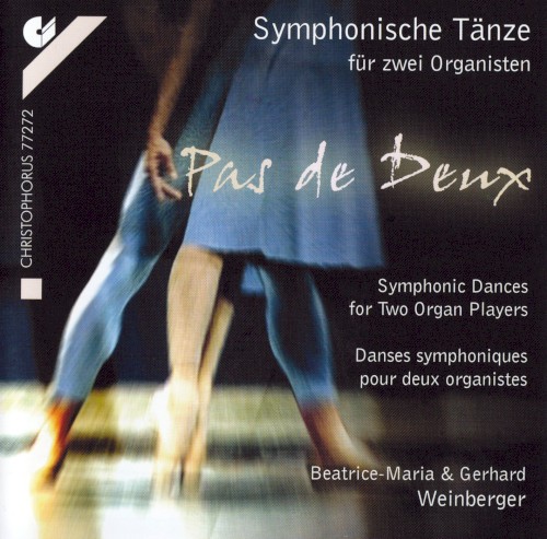 Pas de Deux – Symphonische Tänze für zwei Organisten