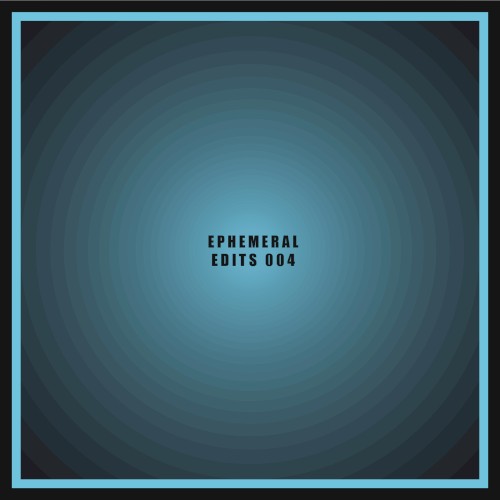 Ephemeral Edits 004