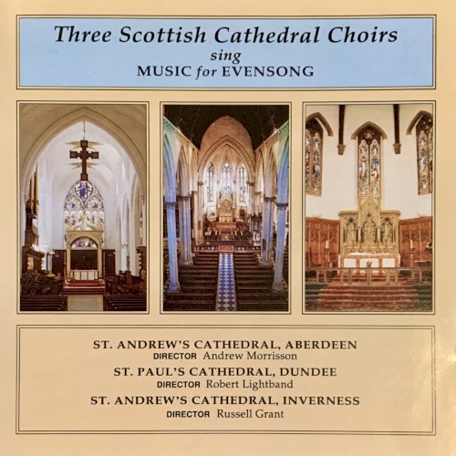 Three Scottish Cathedral Choirs Sing Music for Evensong
