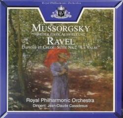 Mussorgsky: Bilder einer Ausstellung / Ravel: Daphnis et Chloé: Suite nr. 2 “La Valse”