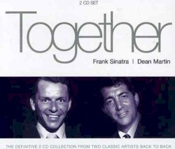 Together - Frank Sinatra & Dean Martin
