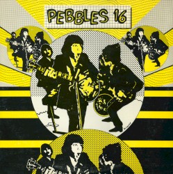 Pebbles, Volume 16