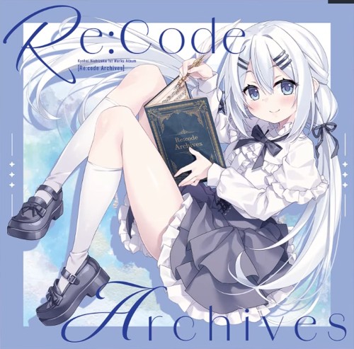 Kyohei Nishizaka 1st Works Album [Re:code Archives]