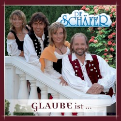 Glaube ist ...