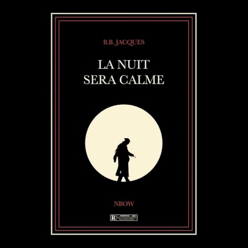 La Nuit sera calme