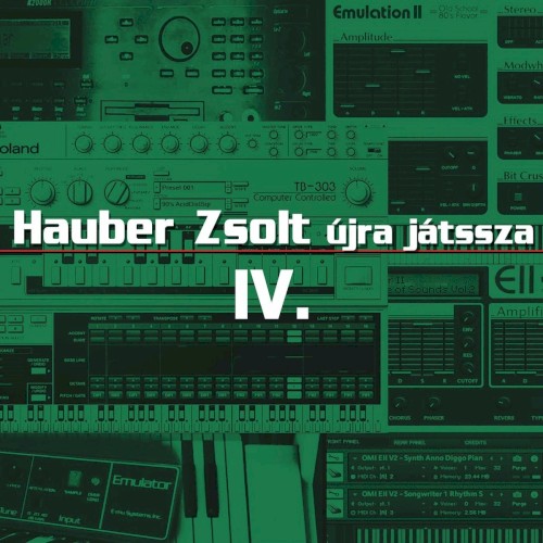 Hauber Zsolt újra játssza IV.