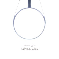 Incarcerated