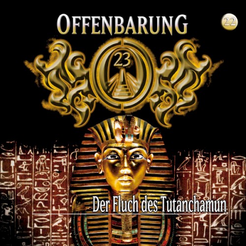 Offenbarung 23 22: Der Fluch des Tutanchamun