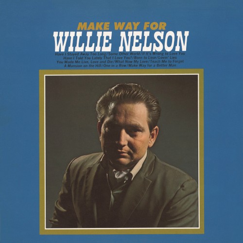 Make Way for Willie Nelson