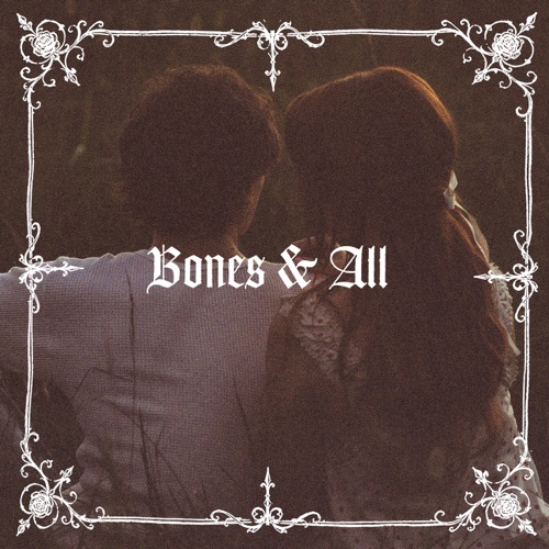 Bones and All