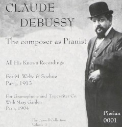 Claude Debussy: The Composer as Pianist