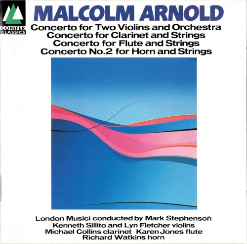 Concerto for Two Violins and Orchestra / Concerto for Clarinet and Strings / Concerto for Flute and Strings / Concerto no. 2 for Horn and Strings