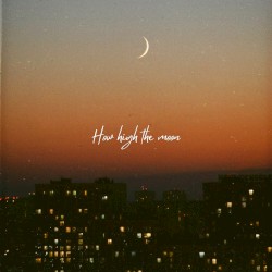How high the moon
