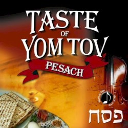 Taste Of Yom Tov - Pesach