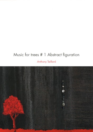 Music for Trees # 1 Abstract Figuration