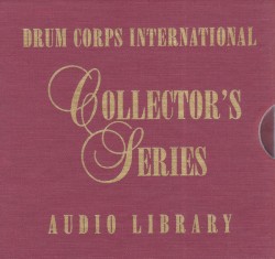Drum Corps International Audio Library Collector's Series, Volume Two, 1977 - 1981
