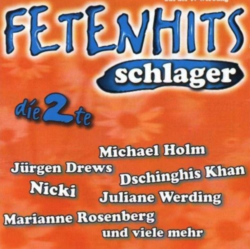 Fetenhits: Schlager, die 2te