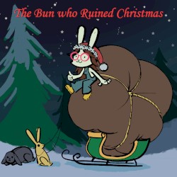 The Bun Who Ruined Christmas