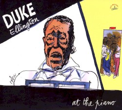 Duke Ellington At the Piano