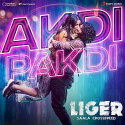 Akdi Pakdi (From “Liger”)