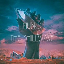 THE CHILLWAVE