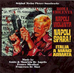 Roma violenta / Napoli violenta / Napoli spara! / Italia a mano armata