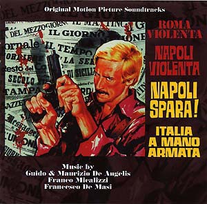 Roma violenta / Napoli violenta / Napoli spara! / Italia a mano armata